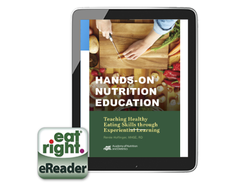 Hands-On Nutrition Education: Teaching Healthy Eating Skills Through ...