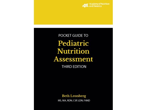 Pocket Guide To Pediatric Nutrition Assessment, 3rd Ed.